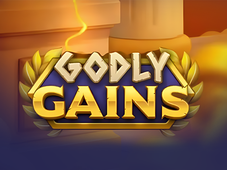 Godly Gains