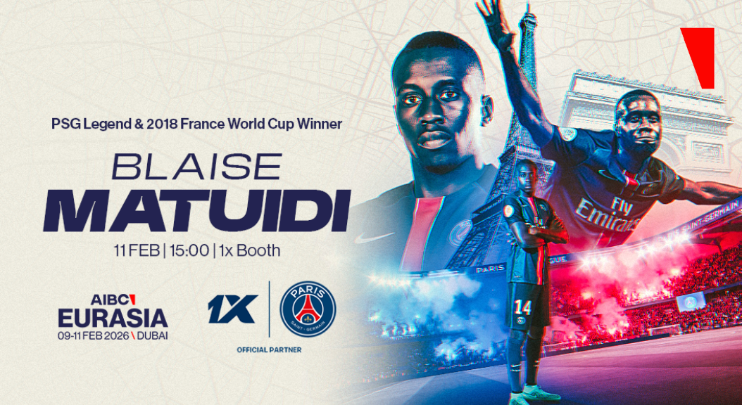 PSG FC legend Blaise Matuidi to appear at 1x booth during AIBC Eurasia 2026